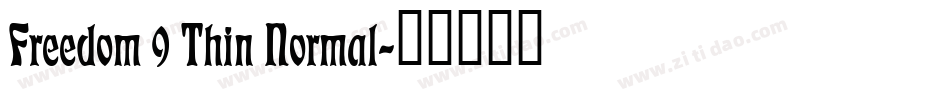 Freedom 9 Thin Normal字体转换